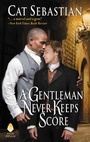 Cover: A Gentleman Never Keeps Score - HarperCollins