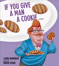 Abbildung von: If You Give a Man a Cookie - Andrews McMeel Publishing, LLC