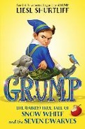 Cover: Grump: The (Fairly) True Tale of Snow White and the Seven Dwarves - Knopf Books for Young Readers