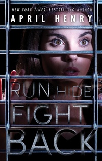 Enlarge image Cover: Run, Hide, Fight Back - Henry Holt and Co. (BYR)
