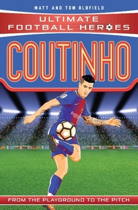 Abbildung von: Ultimate Football Heroes: Coutinho (Top Ballers 9) - Dino Books
