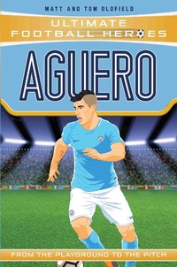 Abbildung von: Ultimate Football Heroes: Aguero (Goal Machines 9) - Dino Books