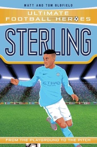 Abbildung von: Sterling (Ultimate Football Heroes - the No. 1 football series): Collect them all! - Dino Books