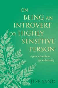Enlarge image Cover: On Being an Introvert or Highly Sensitive Person - Jessica Kingsley Publishers