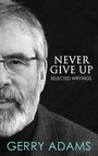 Cover: Never Give Up: - Mercier Press
