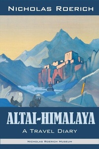Abbildung von: Altai-Himalaya - Nicholas Roerich Museum