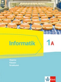 Abbildung von: Informatik 1A (Objekte, Klassen, Strukturen). Ausgabe Bayern - Klett