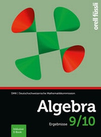 Enlarge image Cover: Algebra 9/10 - Ergebnisse - Orell Füssli Verlag