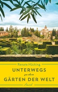 Cover: Unterwegs zu den G&auml;rten der Welt - Insel