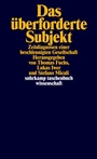 Cover: Das überforderte Subjekt - Suhrkamp