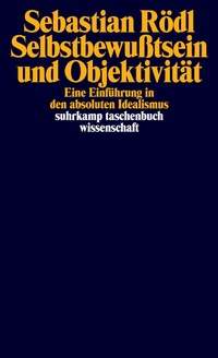 Abbildung von: Selbstbewußtsein und Objektivität - Suhrkamp