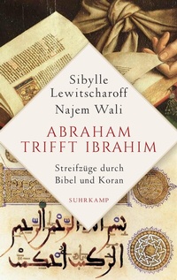 Abbildung von: Abraham trifft Ibrahîm - Suhrkamp