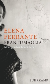 Enlarge image Cover: Frantumaglia - Suhrkamp