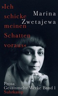 Cover: Ausgew&auml;hlte Werke:. &raquo;Ich schicke meinen Schatten voraus&laquo; - Suhrkamp