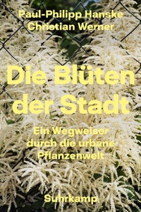 Abbildung von: Die Blüten der Stadt - Suhrkamp