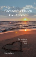 Cover: Grenzenlos lieben - Frei leben - TWENTYSIX