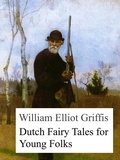 Cover: Dutch Fairy Tales for Young Folks - Books on Demand