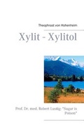 Cover: Xylit - Xylitol - BoD - Books on Demand