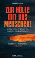Cover: Zur H&ouml;lle mit uns Menschen - scholo Verlag
