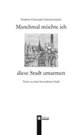 Cover: Manchmal m&ouml;chte ich diese Stadt umarmen - Berger & S&ouml;hne, Ferdinand
