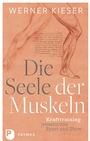 Cover: Die Seele der Muskeln - Patmos