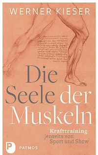 Enlarge image Cover: Die Seele der Muskeln - Patmos