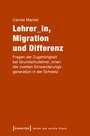 Cover: Lehrer_in, Migration und Differenz - transcript