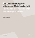 Cover: Die Urbanisierung der latinischen Malerlandschaft - DOM publishers