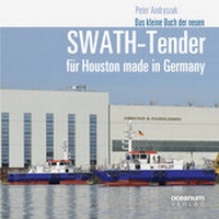 Abbildung von: Das kleine Buch der neuen SWATH-Tender für Houston made in Germany - Oceanum / Vescoo