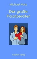 Cover: Der gro&szlig;e Paarberater - Nordholt, H