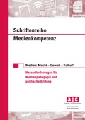 Cover: Medien: Macht - Gewalt - Kultur - Aktion Jugendschutz Baden-W&uuml;rtt.