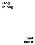 Cover: Oog en oog met kunst - Draiflessen Collection gGmbH