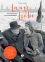 Cover: Lange Liebe - Vom Glück des Zusammenbleibens - Elisabeth Sandmann Verlag