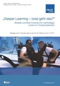 Cover: "Deeper Learning - (wie) geht das?" Modelle und Best Practices f&uuml;r nachhaltiges Lernen im Hochschulbereich - ALGE Druck & Medienwerk