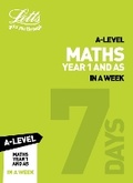 Cover: A -level Maths Year 1 (and AS) In a Week - Letts Educational