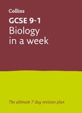 Cover: GCSE 9-1 Biology In A Week - Collins
