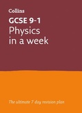 Cover: GCSE 9-1 Physics In A Week - Collins