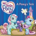 Cover: A Pony's Tale - HarperFestival