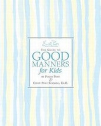 Enlarge image Cover: Emily Post's the Guide to Good Manners for Kids - Festival Books