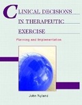 Cover: Clinical Decisions in Therapeutic Exercise - Pearson