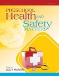 Cover: Preschool Health and Safety Matters - Gryphon House,U.S.