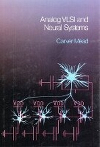 Enlarge image Cover: Analog VLSI and Neural Systems - Addison Wesley