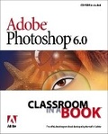 Bild: Adobe Photoshop 6.0 Classroom in a Book - Adobe Press,U.S.
