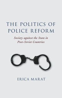 Enlarge image Cover: The Politics of Police Reform - Oxford University Press Inc