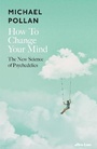 Cover: How to Change Your Mind - Allen Lane