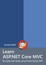 Cover: Learn ASP.NET Core - MVC and DI with .NET Core 1.1 using Visual Studio 2017 - Lulu.com