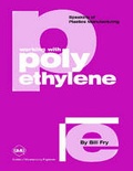 Cover: Working with Polyethylene - Society of Manufacturing Engineers