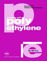 Enlarge image Cover: Working with Polyethylene - Society of Manufacturing Engineers