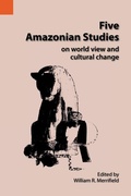 Cover: Five Amazonian Studies on Worldview and Cultural Change - Sil International, Global Publishing