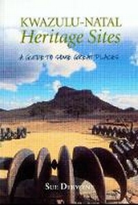 Abbildung von: Heritage Sites of Kwazulu-Natal - David Philip Publishers